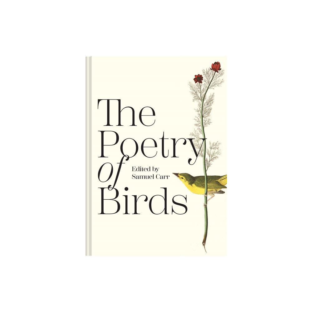 Batsford Ltd The Poetry of Birds (inbunden, eng)