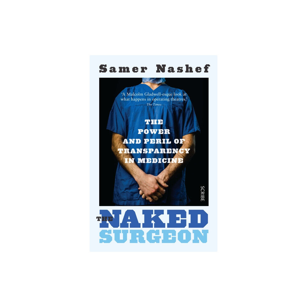 Scribe Publications The Naked Surgeon (häftad, eng)