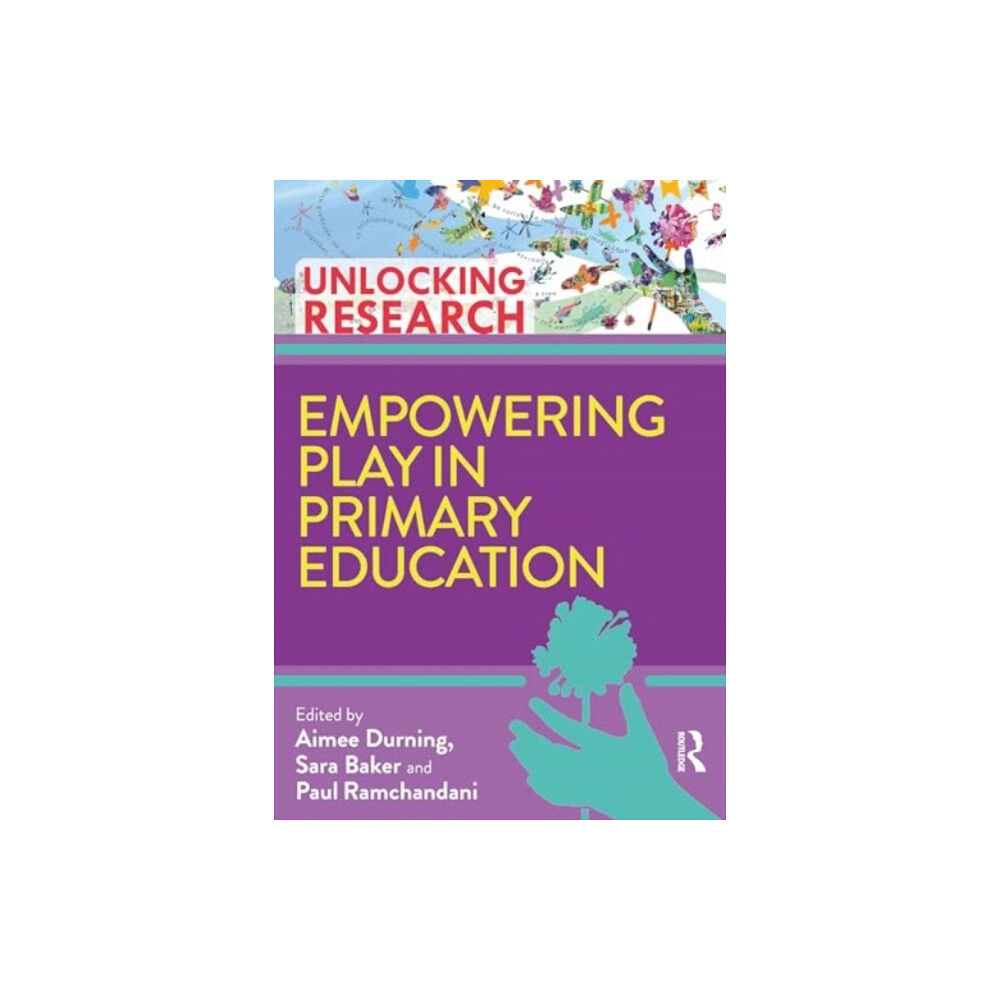 Taylor & francis ltd Empowering Play in Primary Education (häftad, eng)