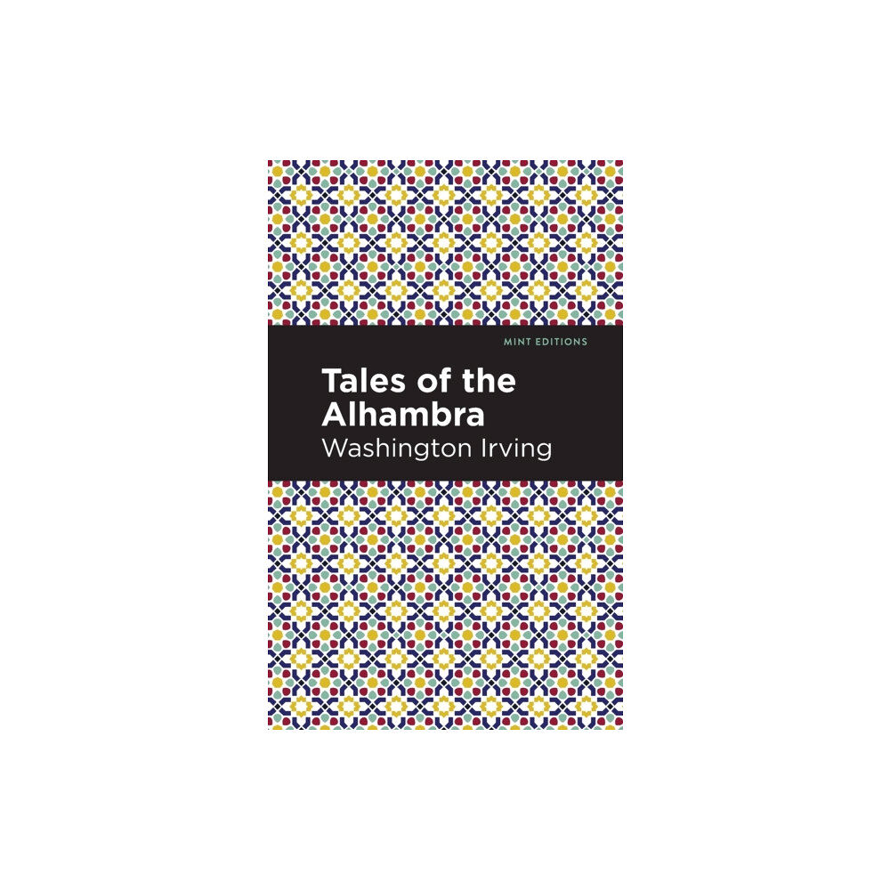 Mint Editions Tales of The Alhambra (häftad, eng)