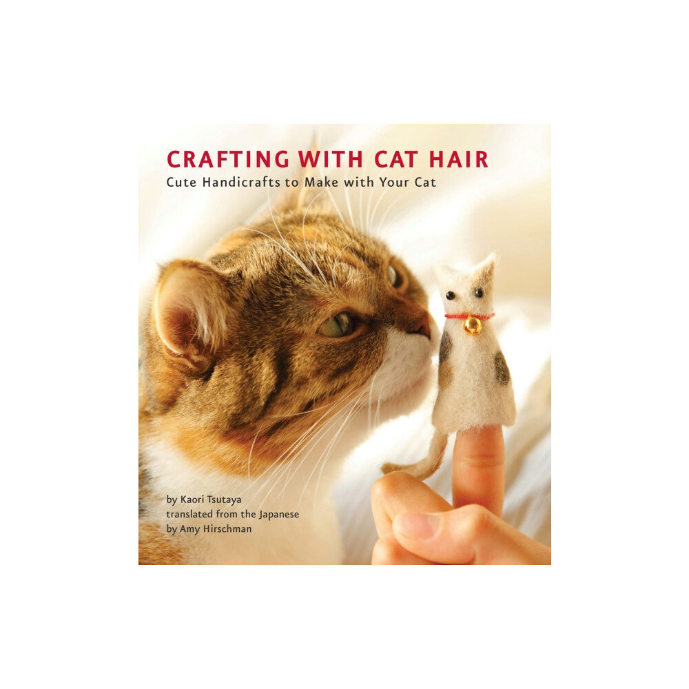 Quirk Books Crafting with Cat Hair (häftad, eng)