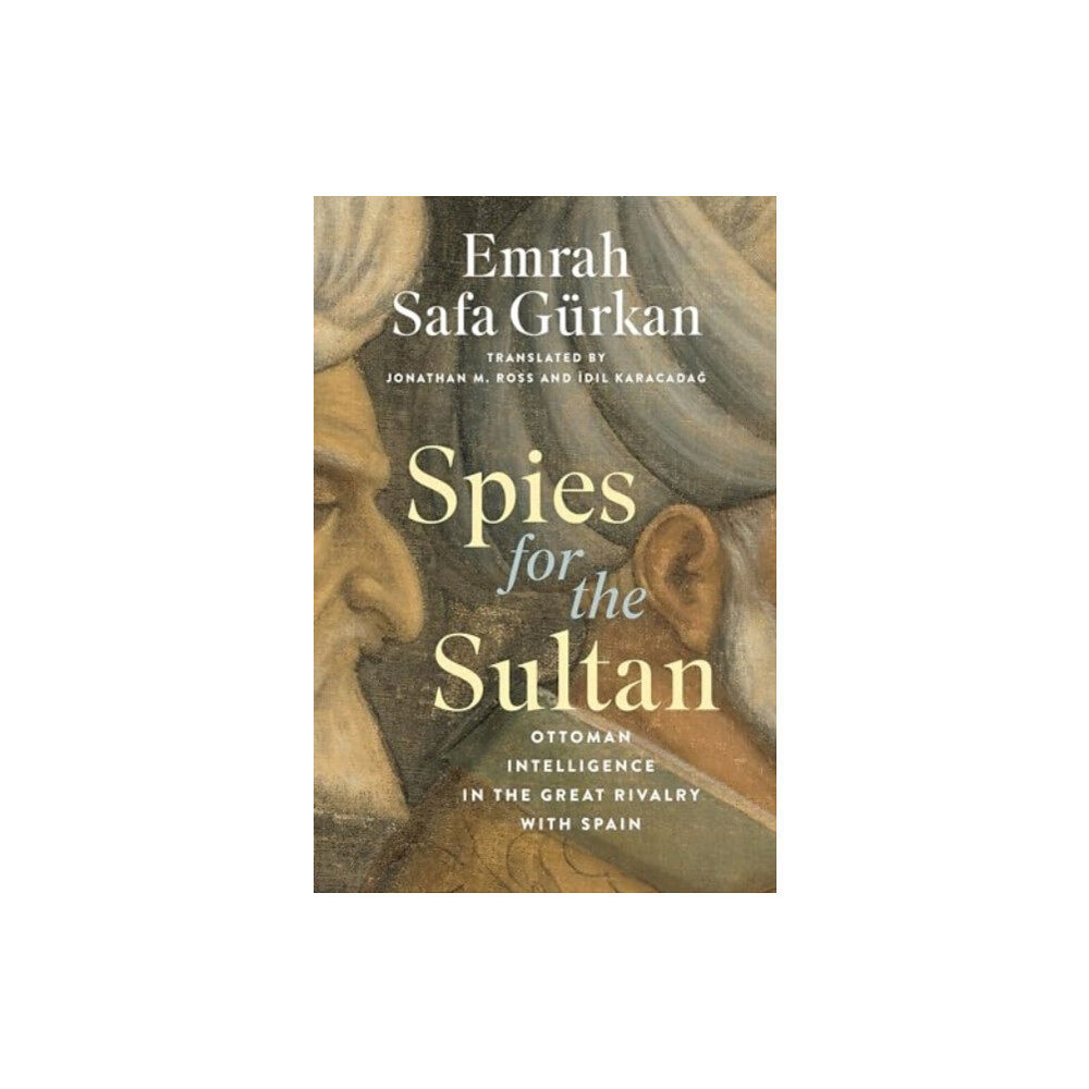 Georgetown University Press Spies for the Sultan (inbunden, eng)