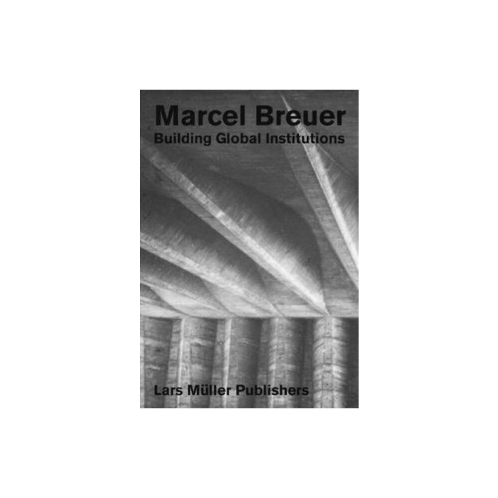 Lars Muller Publishers Marcel Breuer (häftad, eng)