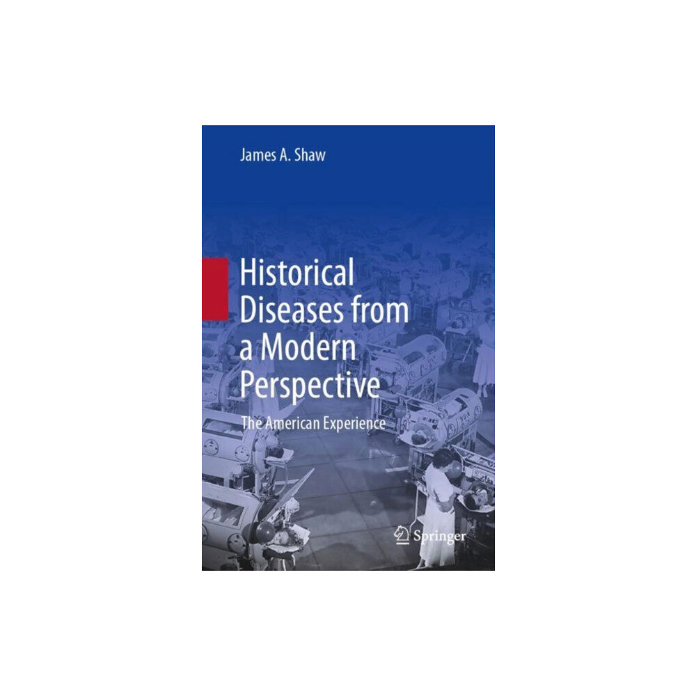 Springer International Publishing AG Historical Diseases from a Modern Perspective (häftad, eng)