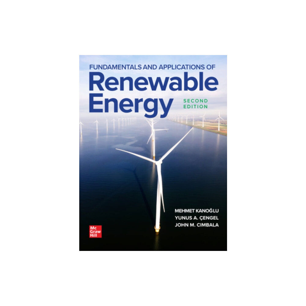 McGraw-Hill Education Fundamentals and Applications of Renewable Energy, Second Edition (inbunden, eng)