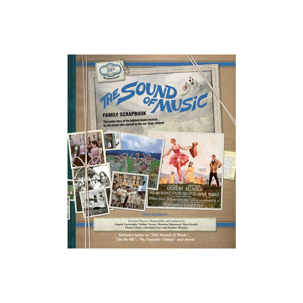 Headline Publishing Group The Sound of Music Family Scrapbook (inbunden, eng)