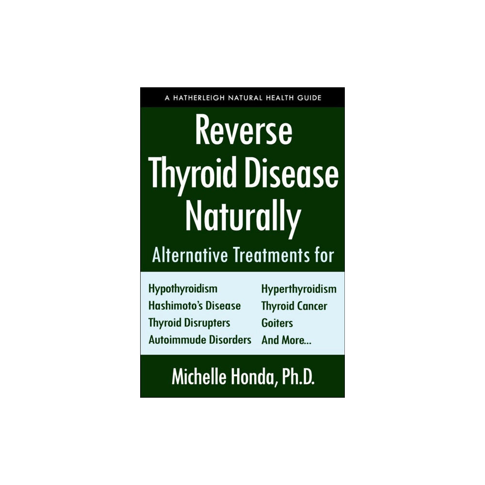 Hatherleigh Press,U.S. Reverse Thyroid Disease Naturally (häftad, eng)