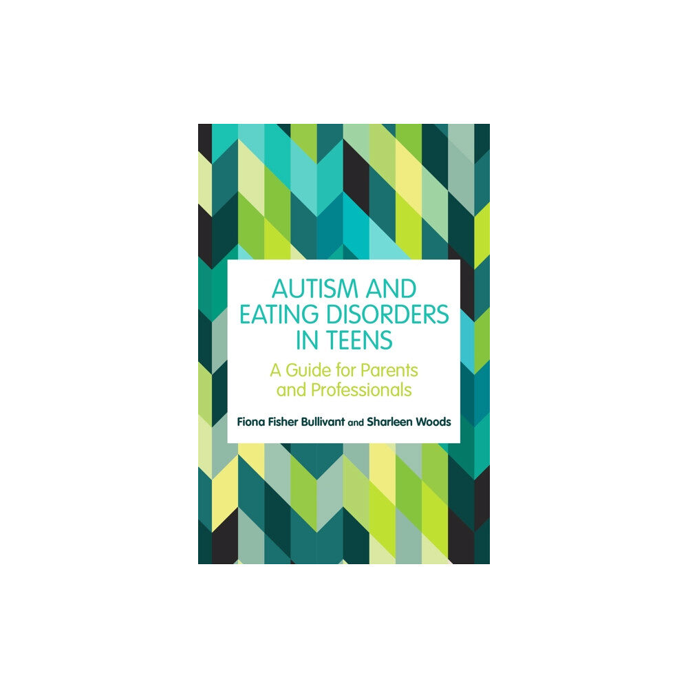 Jessica kingsley publishers Autism and Eating Disorders in Teens (häftad, eng)