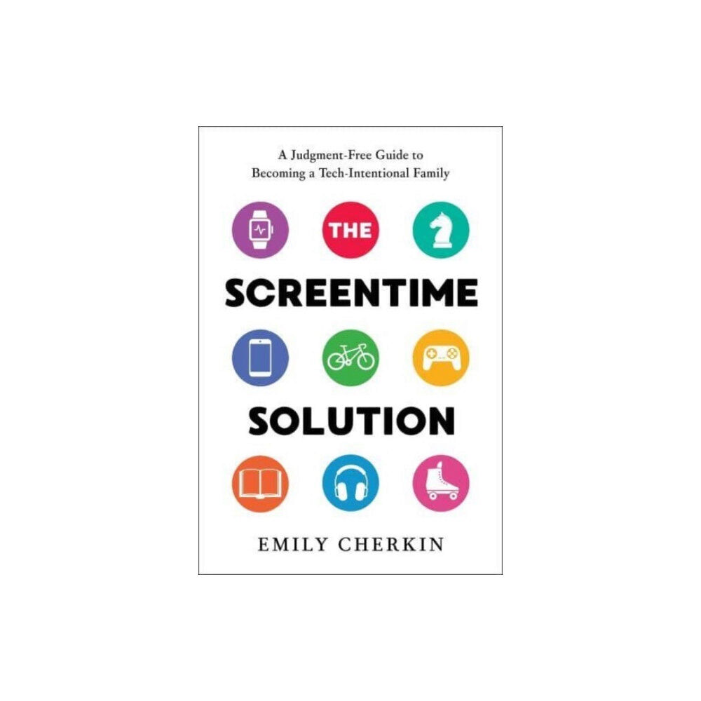 Greenleaf Book Group LLC The Screentime Solution (inbunden, eng)