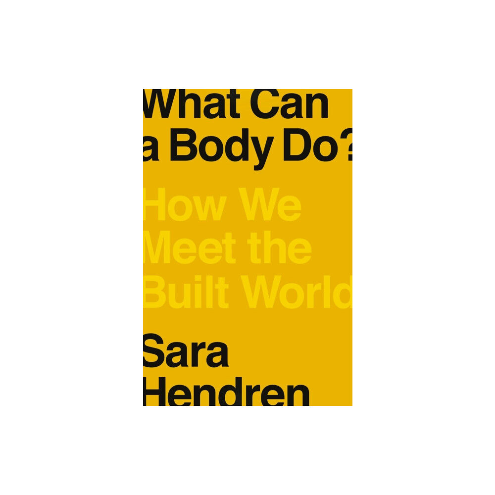 Prentice Hall Press What Can A Body Do? (inbunden, eng)