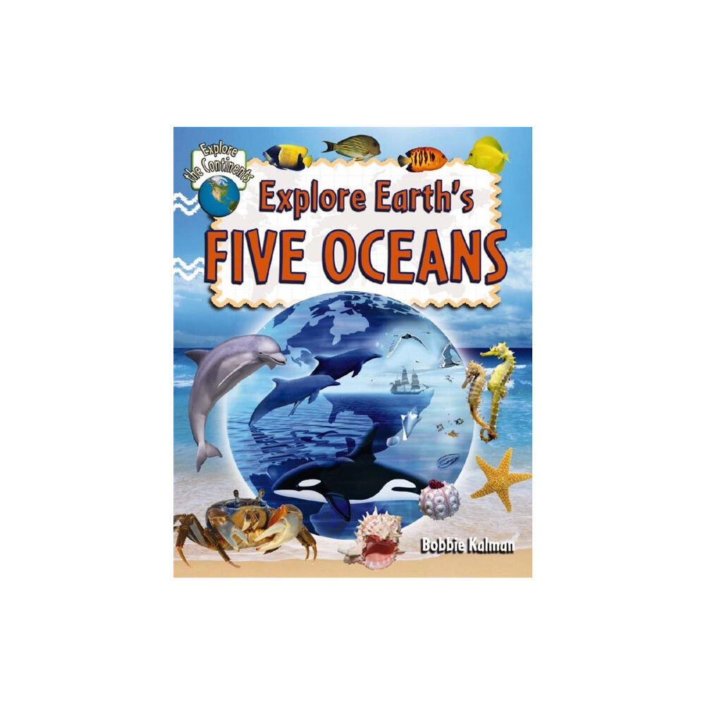 Crabtree Publishing Co,Canada Explore Earths Five Oceans (häftad, eng)