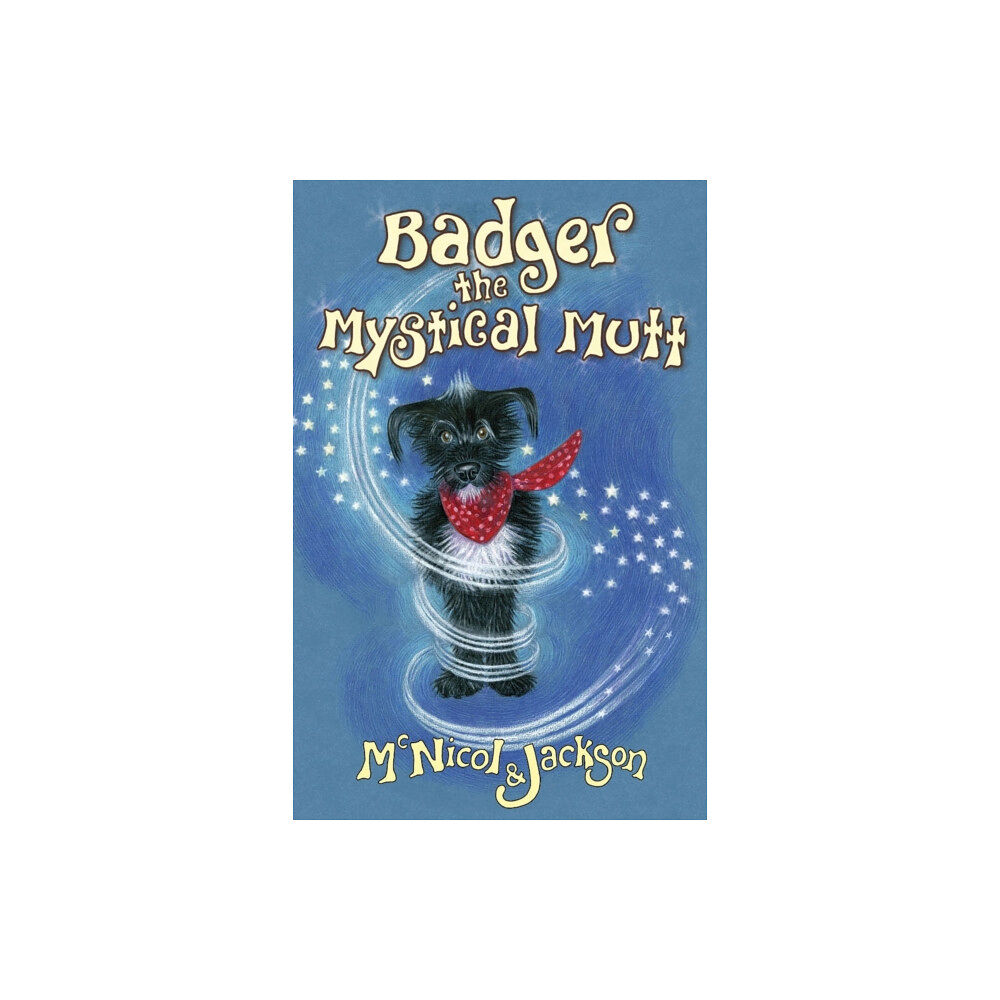 The Lunicorn Press Badger the Mystical Mutt (häftad, eng)