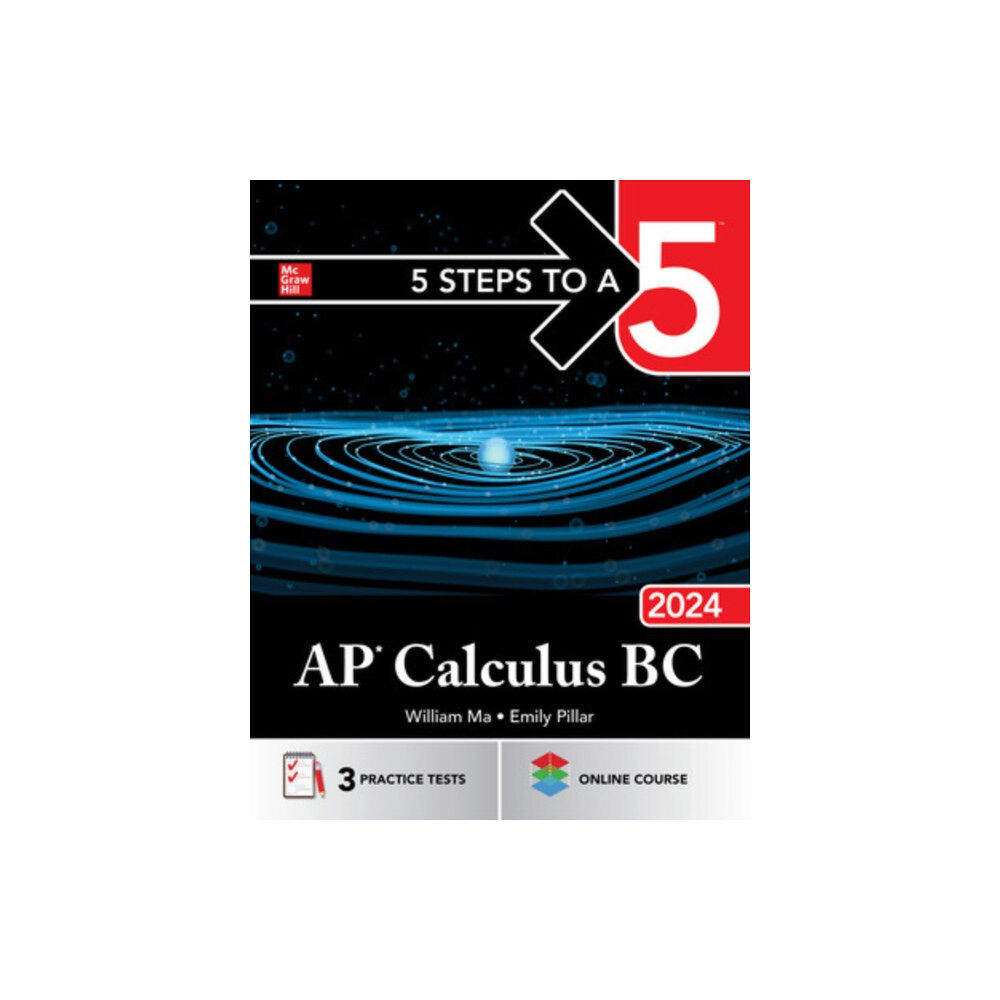 McGraw-Hill Education 5 Steps to a 5: AP Calculus BC 2024 (häftad, eng)