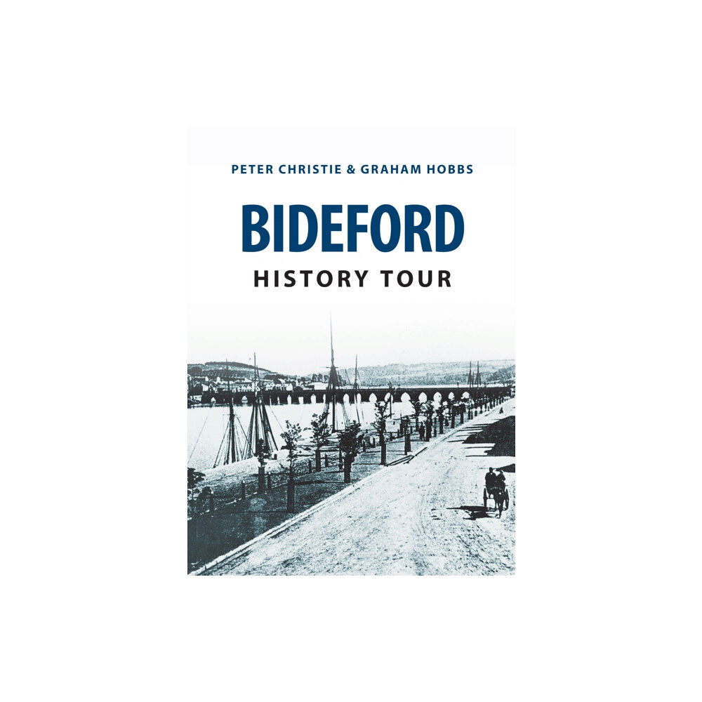 Amberley Publishing Bideford History Tour (häftad, eng)