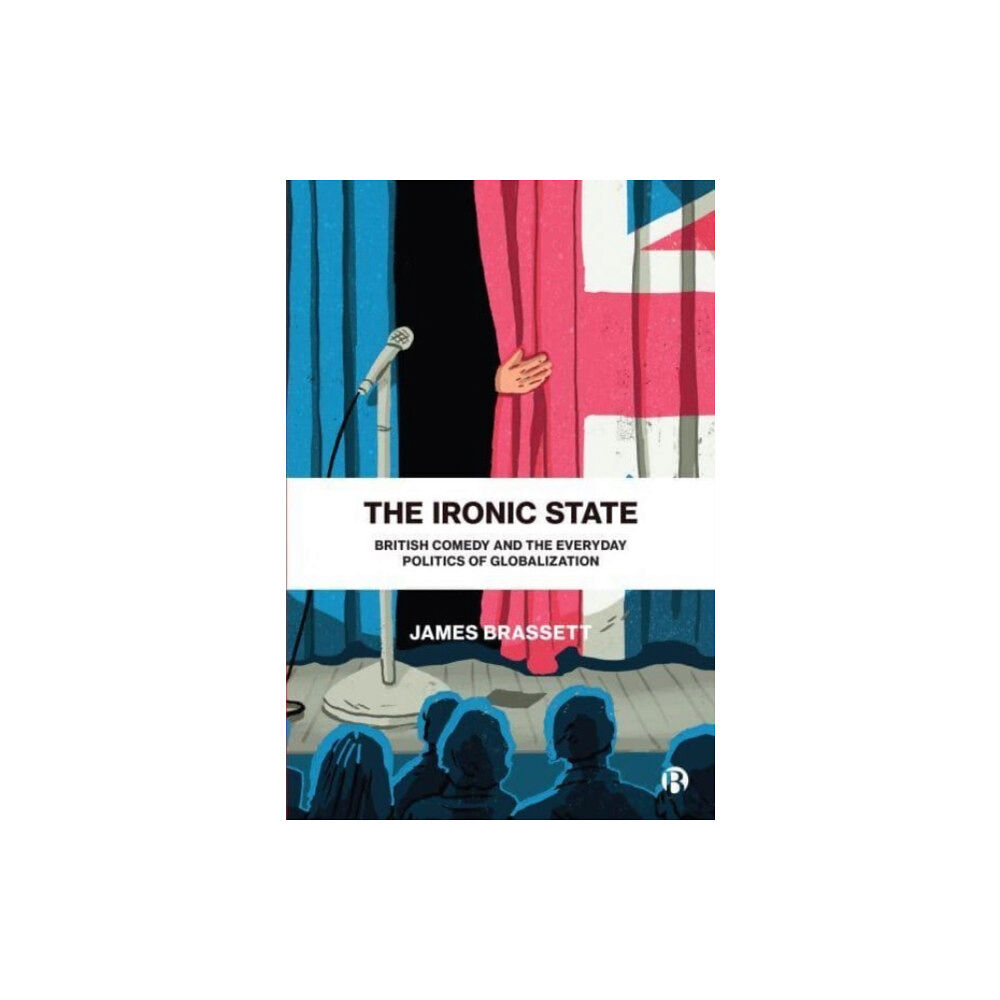 Bristol University Press The Ironic State (häftad, eng)