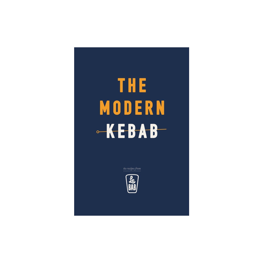 Ebury Publishing The Modern Kebab (inbunden, eng)