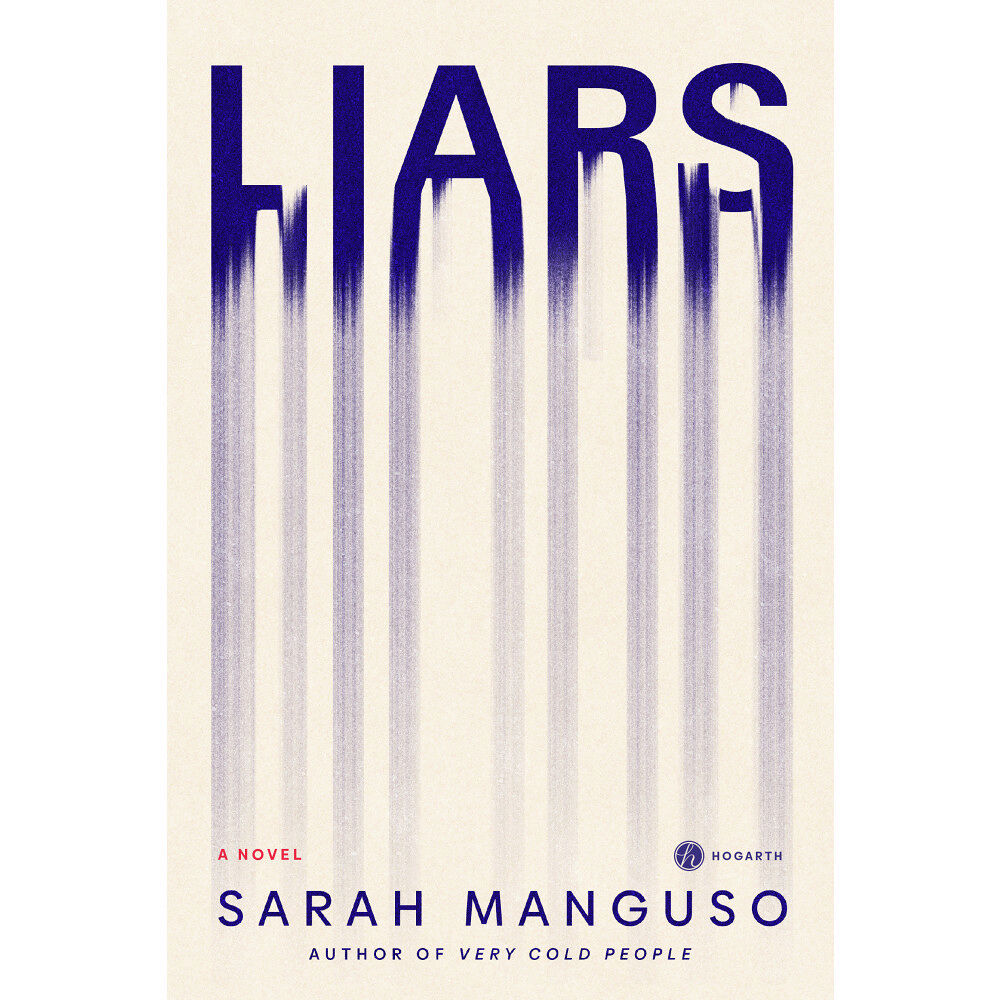 Sarah Manguso Liars (inbunden, eng)