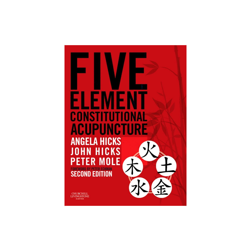 Elsevier Health Sciences Five Element Constitutional Acupuncture (inbunden, eng)