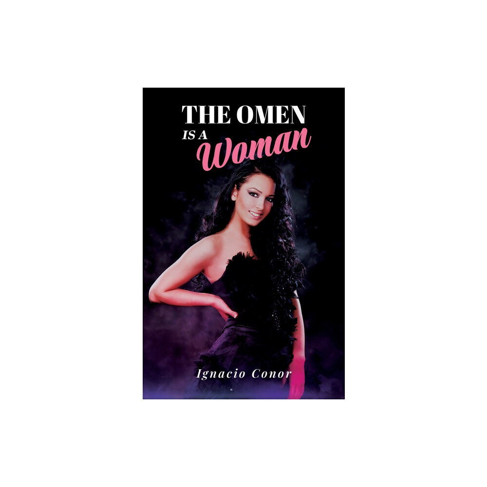 Austin Macauley Publishers The Omen Is a Woman (häftad, eng)