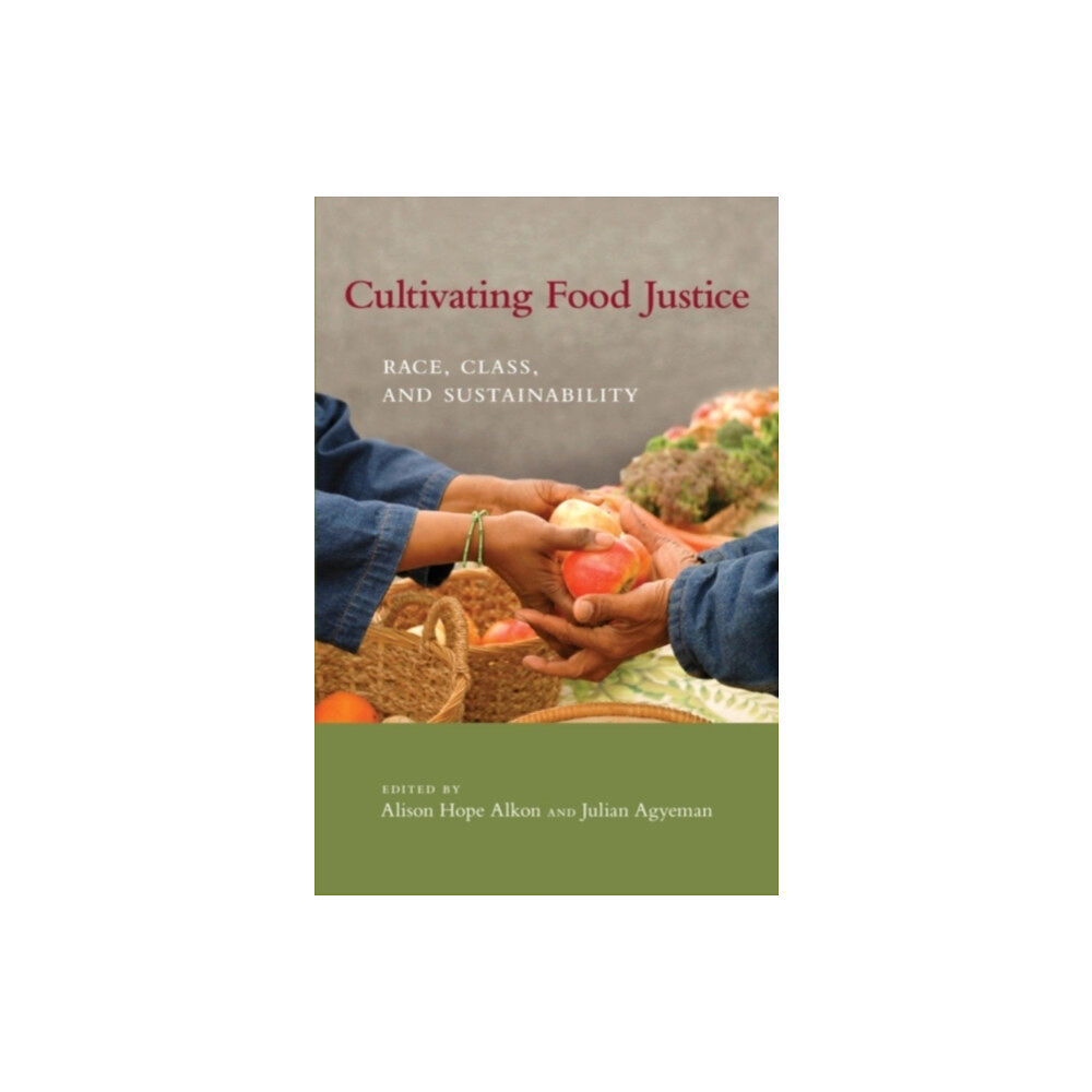 Mit press ltd Cultivating Food Justice (häftad, eng)