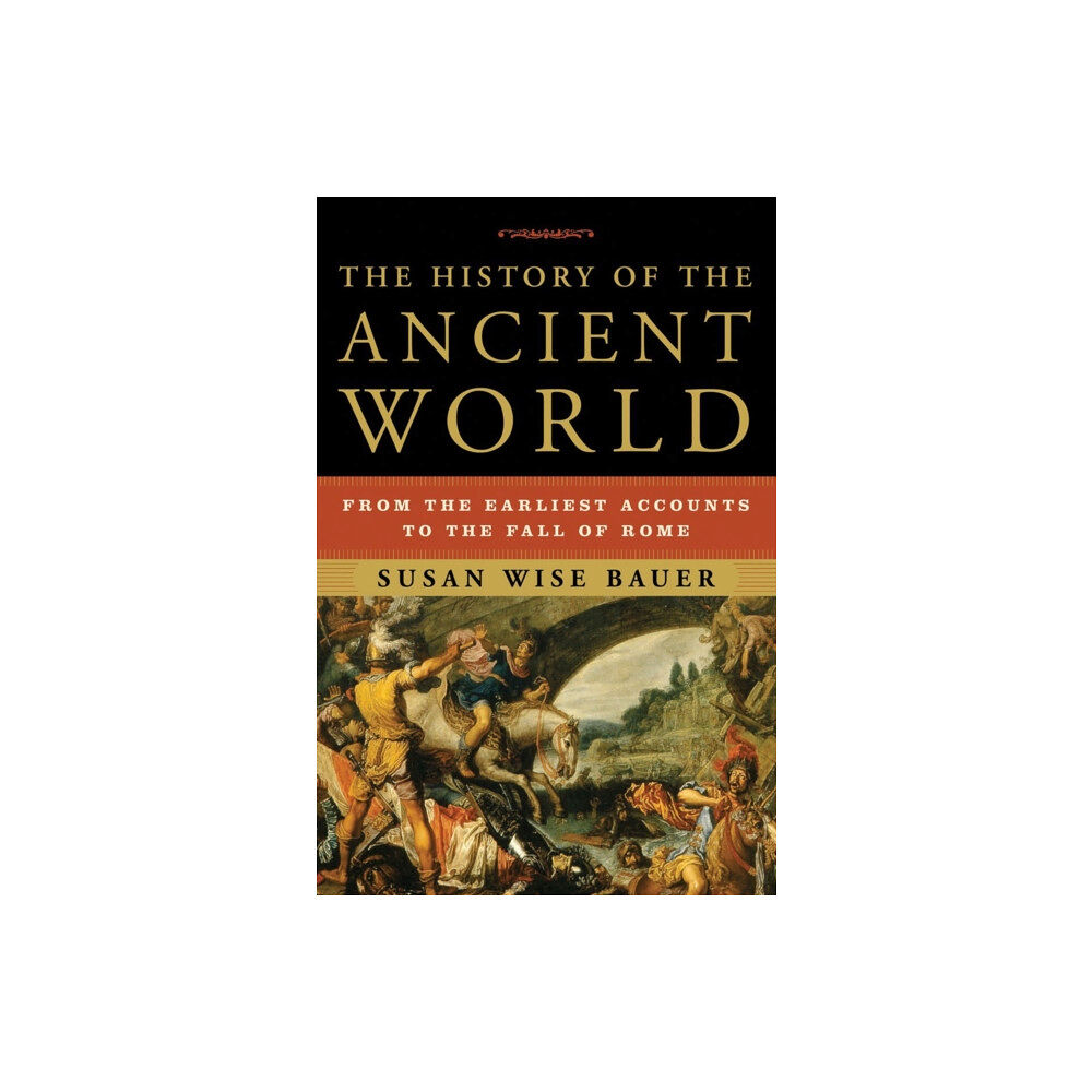 WW Norton & Co The History of the Ancient World (inbunden, eng)