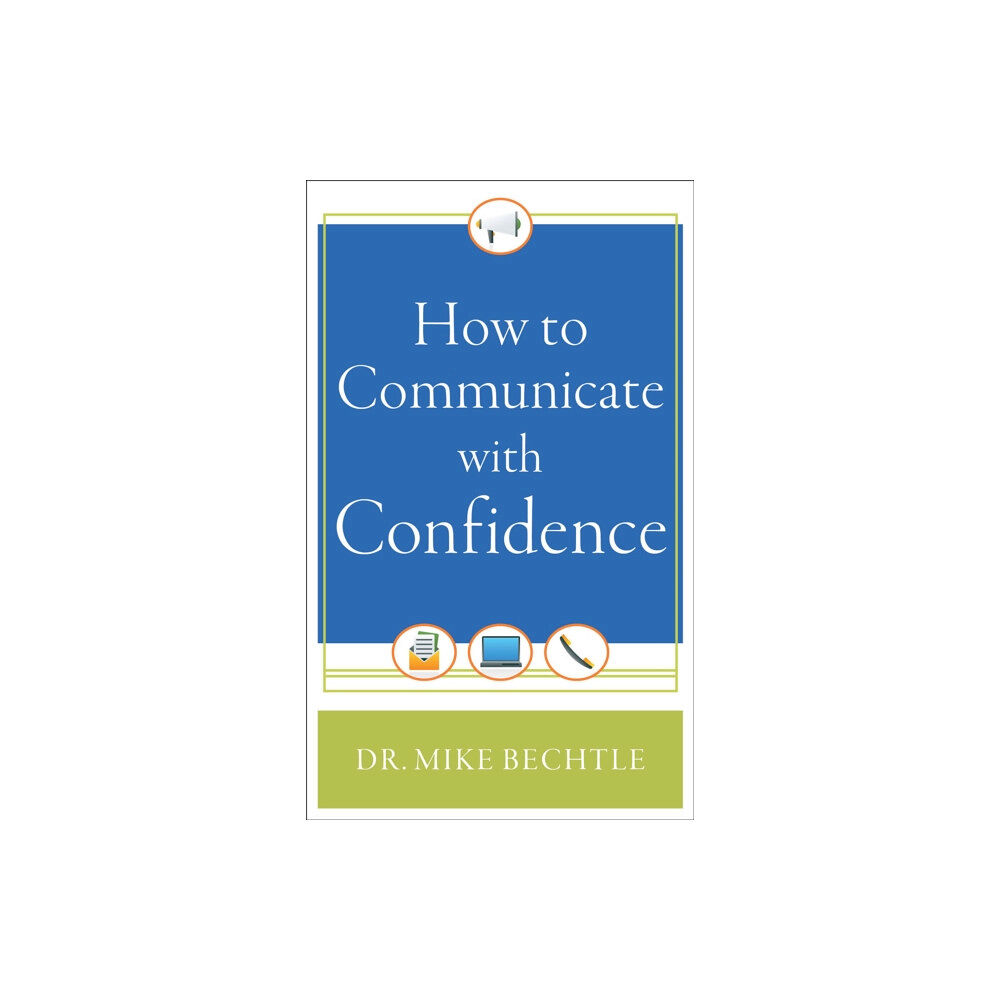 Baker publishing group How to Communicate with Confidence (häftad, eng)