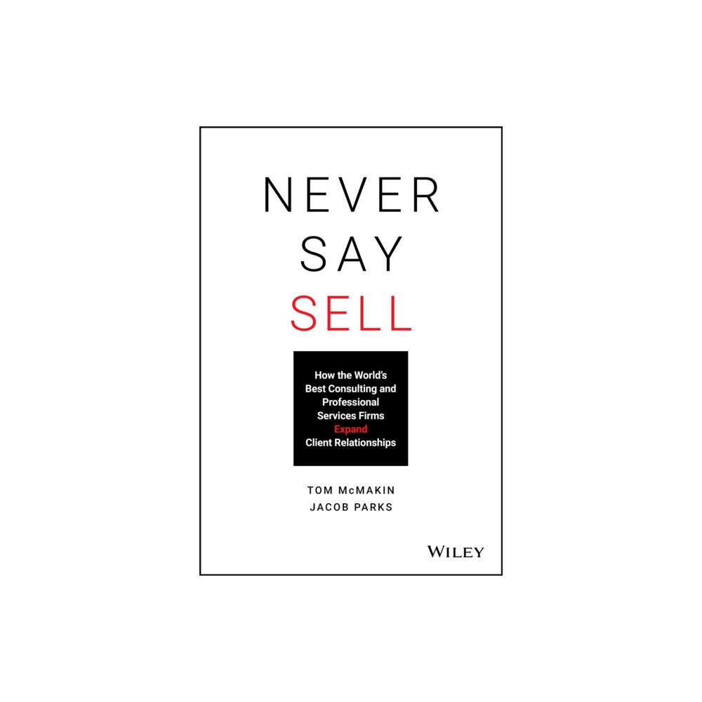 John Wiley & Sons Inc Never Say Sell (inbunden, eng)