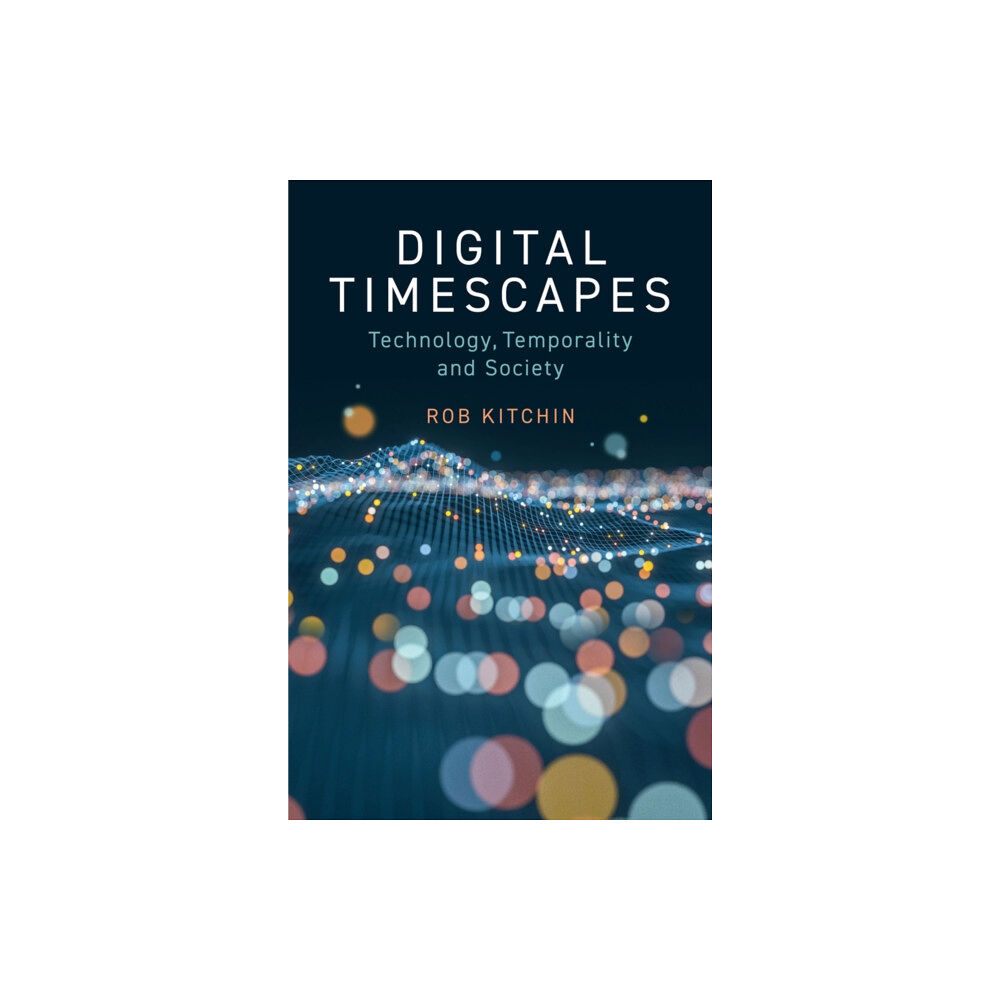 John Wiley And Sons Ltd Digital Timescapes (häftad, eng)