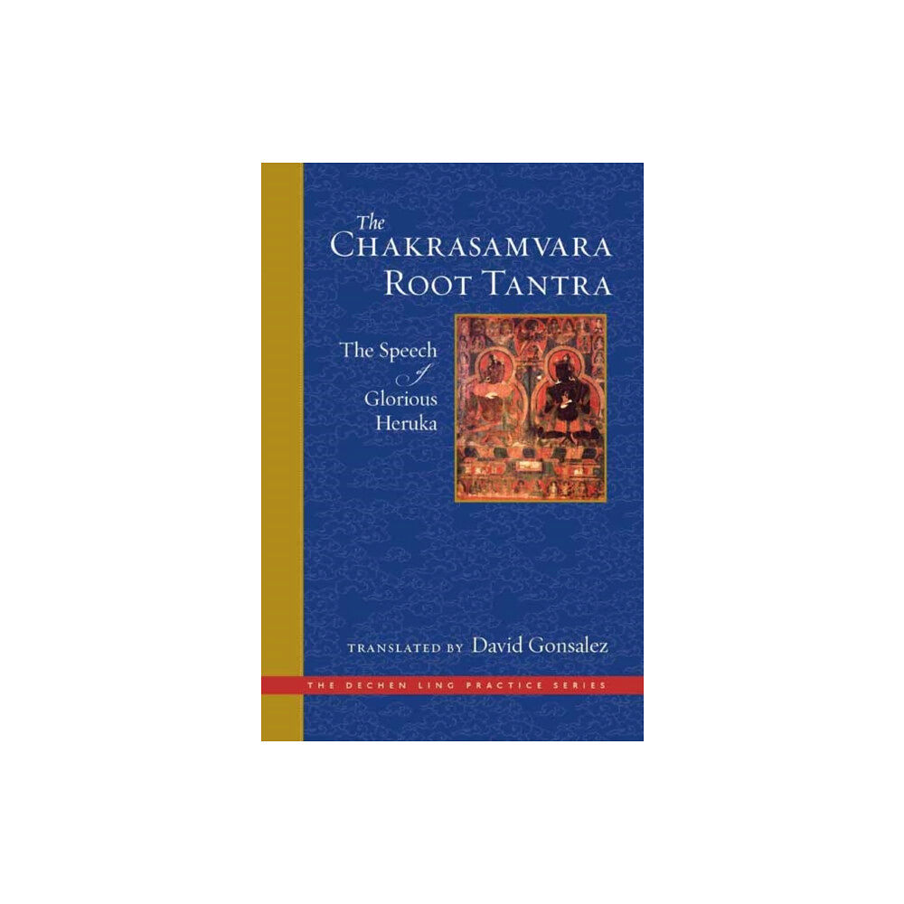 Wisdom publications,u.s. The Chakrasamvara Root Tantra (inbunden, eng)