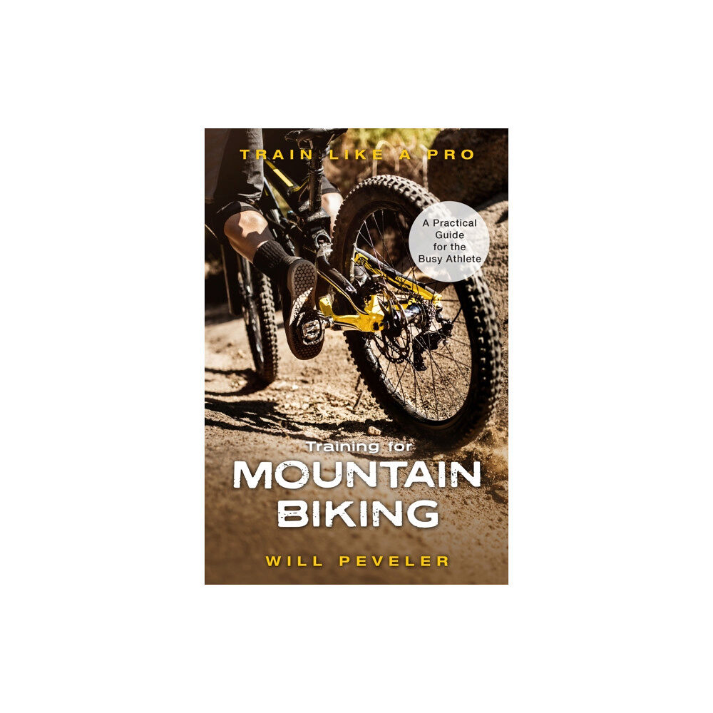 Rowman & littlefield Training for Mountain Biking (inbunden, eng)