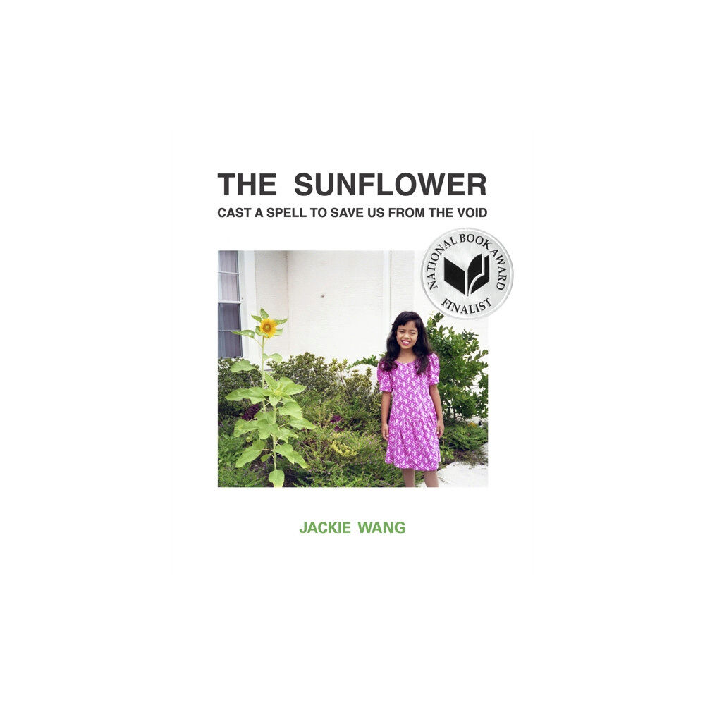 Nightboat Books The Sunflower Cast a Spell To Save Us From The Void (häftad, eng)