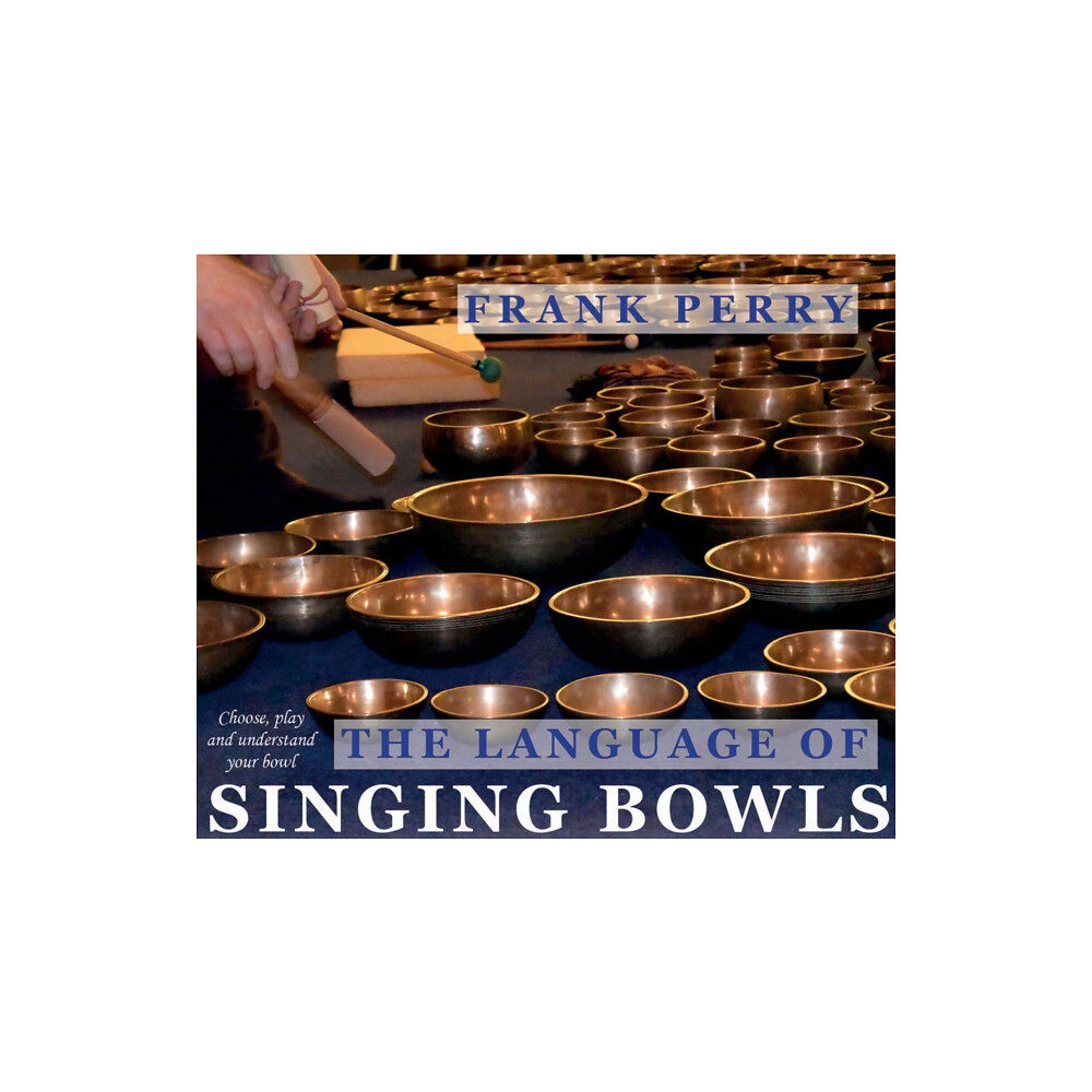 Polair Publishing The Language of Singing Bowls (häftad, eng)