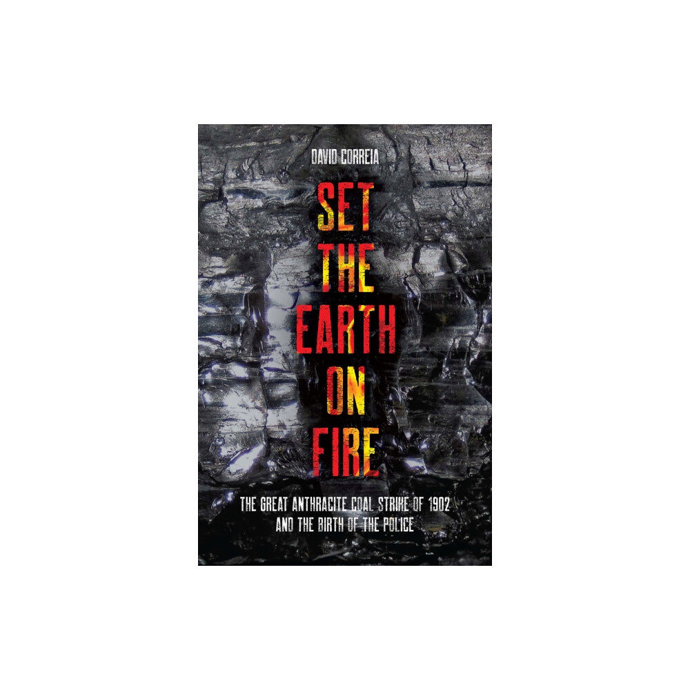 Haymarket Books Set the Earth on Fire (häftad, eng)