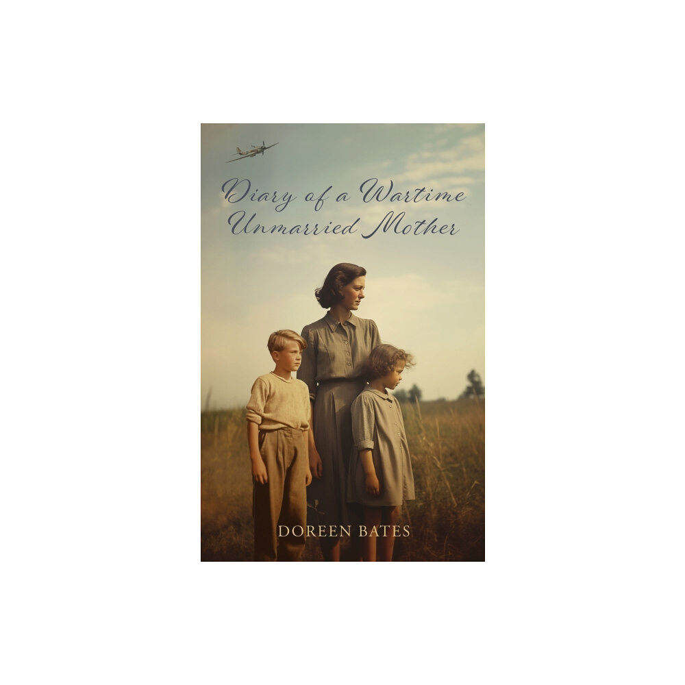 Austin Macauley Publishers Diary of a Wartime Unmarried Mother (häftad, eng)