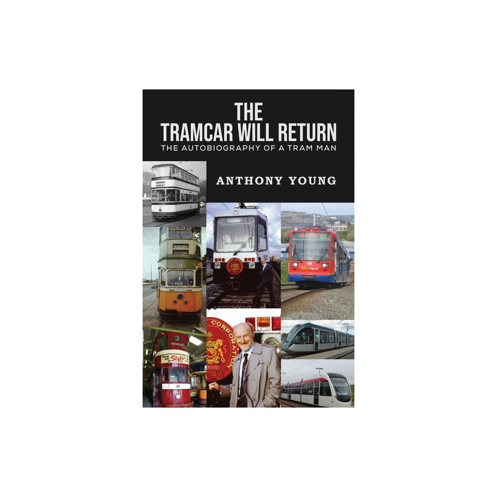 Austin Macauley Publishers The Tramcar will Return (häftad, eng)