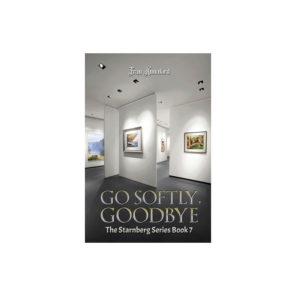 Austin Macauley Publishers Go Softly, Goodbye (häftad, eng)