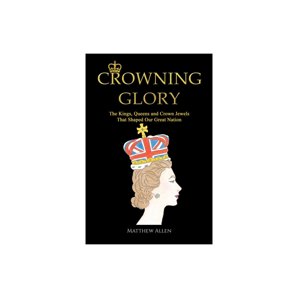 Austin Macauley Publishers Crowning Glory (häftad, eng)