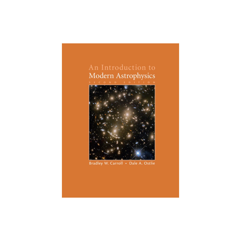 Cambridge University Press An Introduction to Modern Astrophysics (inbunden, eng)