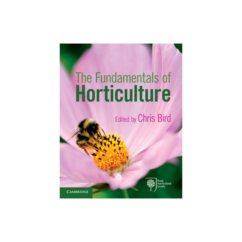 Cambridge University Press The Fundamentals of Horticulture (häftad, eng)