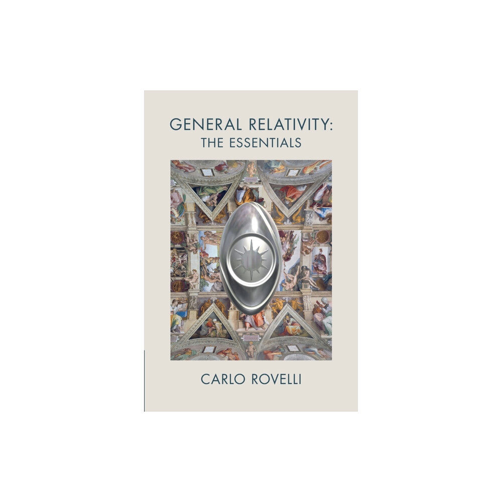 Cambridge University Press General Relativity: The Essentials (häftad, eng)