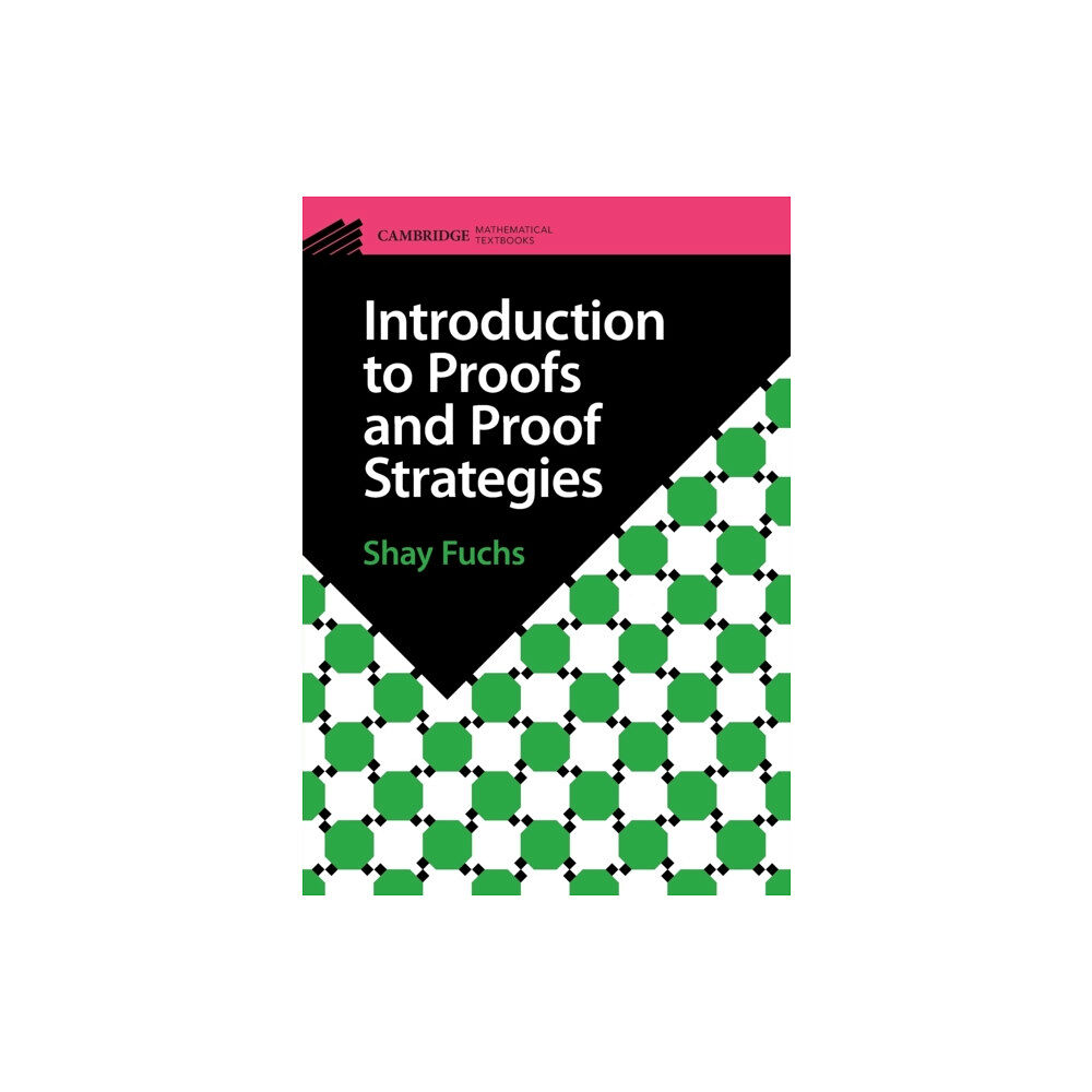 Cambridge University Press Introduction to Proofs and Proof Strategies (häftad, eng)