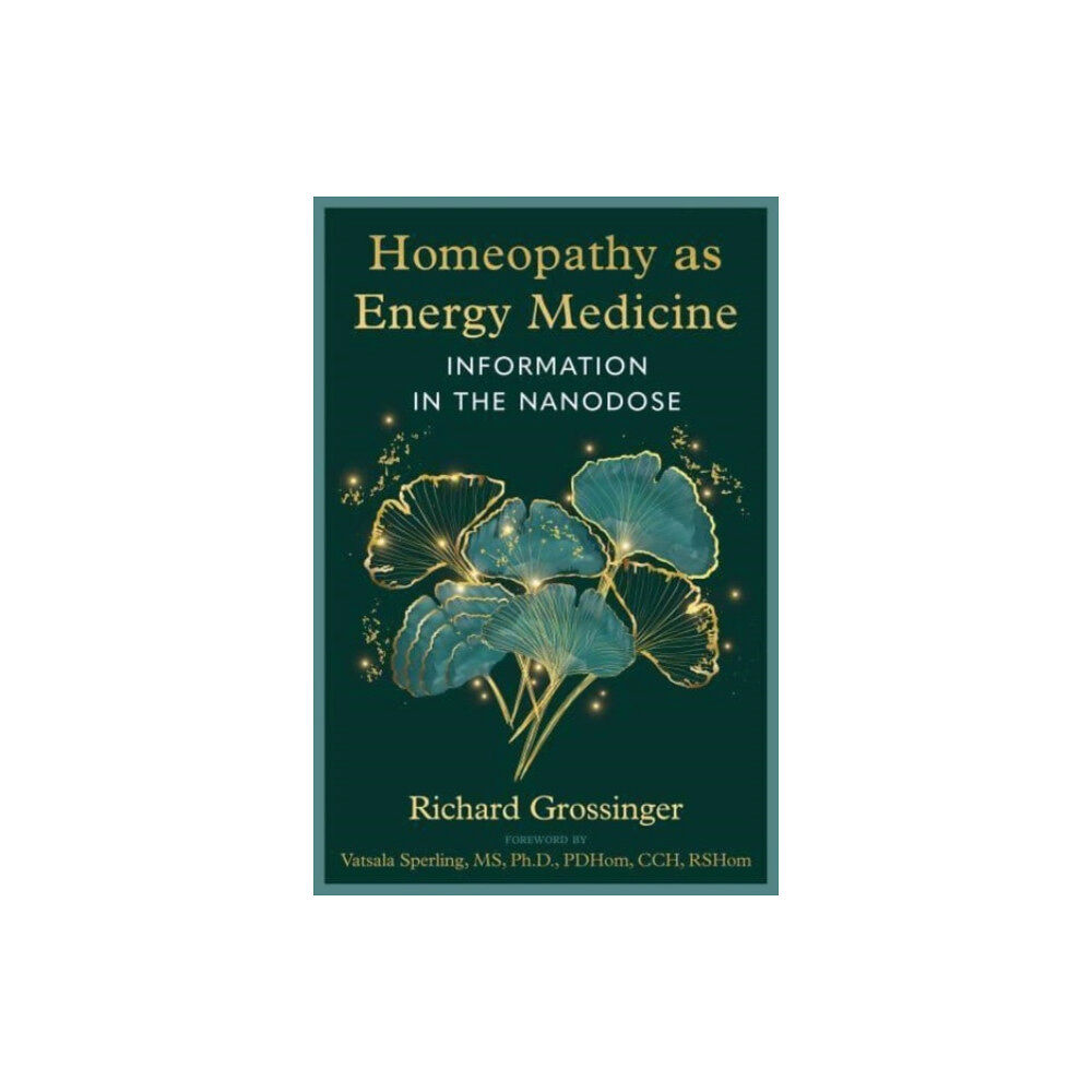 Inner Traditions Bear and Company Homeopathy as Energy Medicine (häftad, eng)