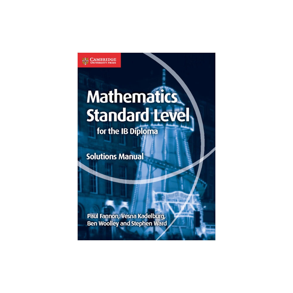 Cambridge University Press Mathematics for the IB Diploma Standard Level Solutions Manual (häftad, eng)