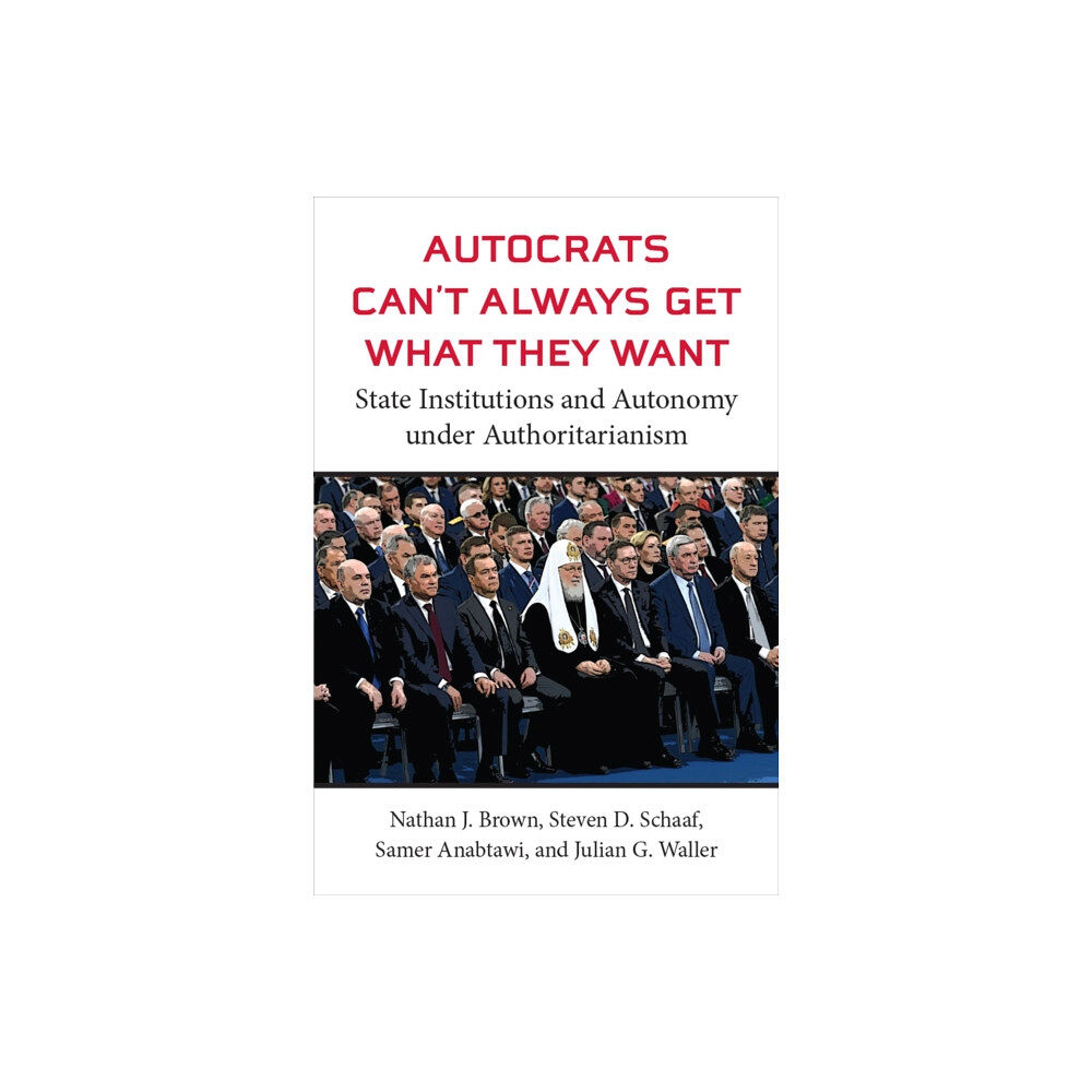 The University of Michigan Press Autocrats Can't Always Get What They Want (häftad, eng)