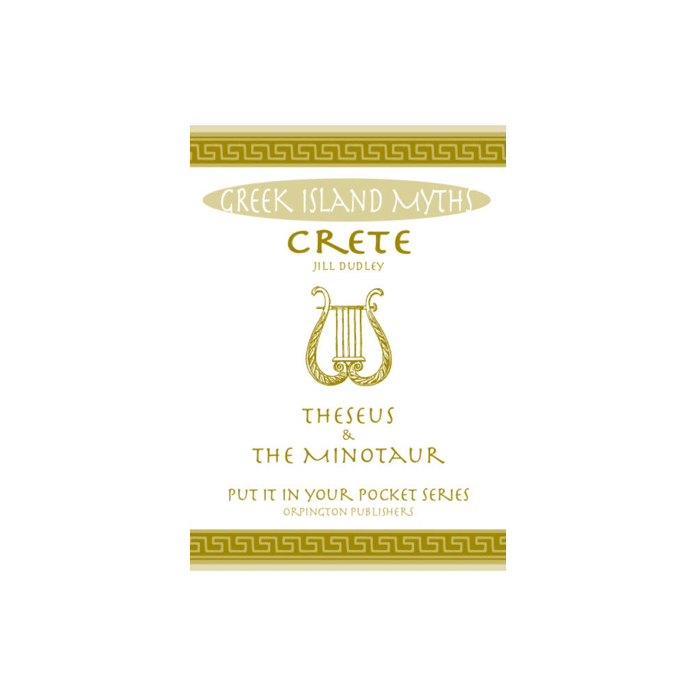 Orpington Publishers Crete Theseus and the Minotaur (häftad, eng)