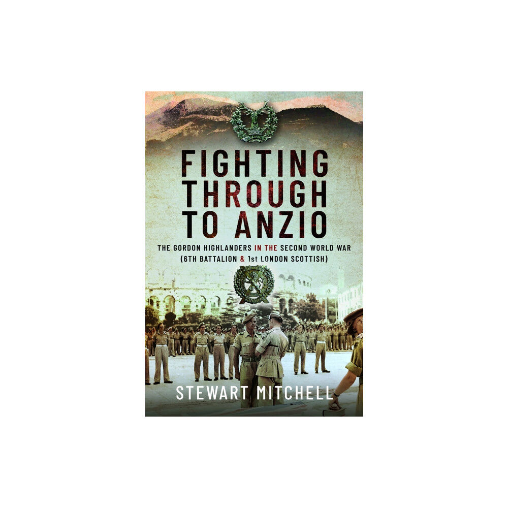 Pen & Sword Books Ltd Fighting Through to Anzio (inbunden, eng)