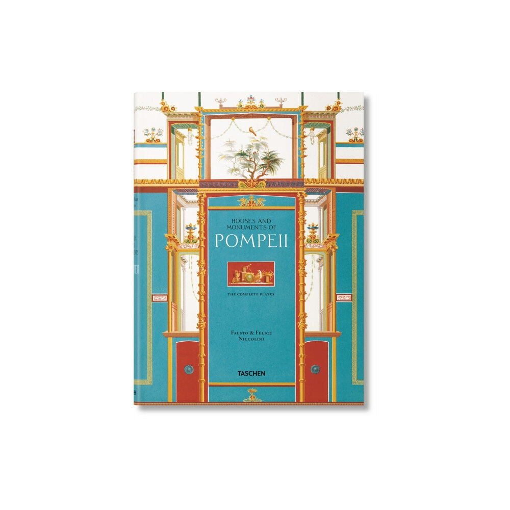 Taschen GmbH Fausto & Felice Niccolini. Houses and Monuments of Pompeii (inbunden, eng)