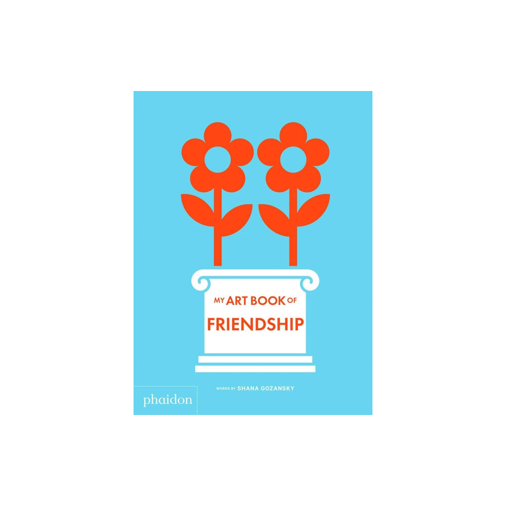 Phaidon Press Ltd My Art Book of Friendship (bok, board book, eng)