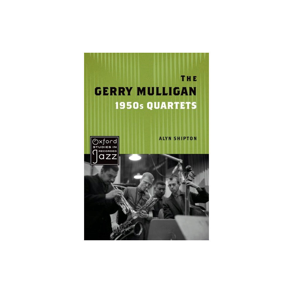 Oxford University Press Inc The Gerry Mulligan 1950s Quartets (häftad, eng)