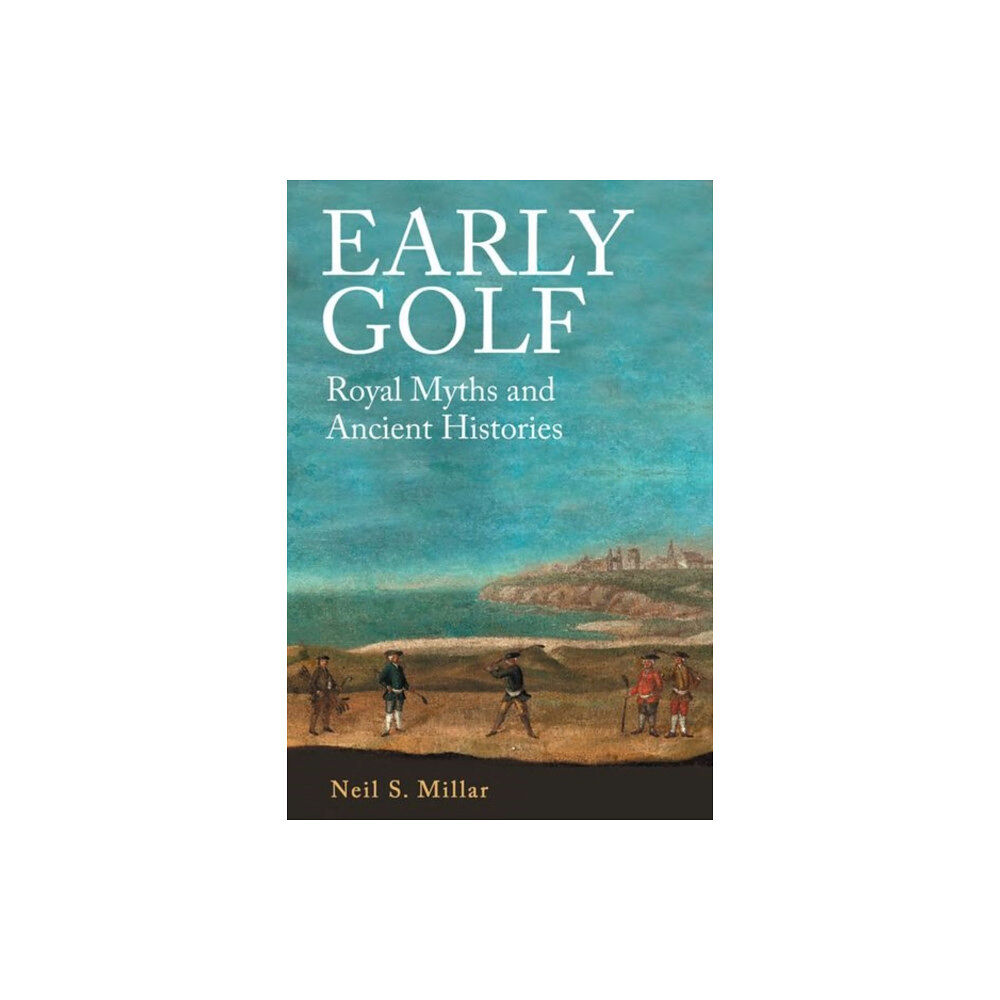 Edinburgh university press Early Golf (inbunden, eng)